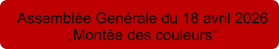 Assembl�e Gen�rale du 18 avril 2026�Mont�e des couleurs�