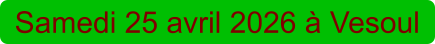 Samedi 25 avril 2026 � Vesoul